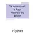 The national music of Russia, Musorgsky and Scriabin