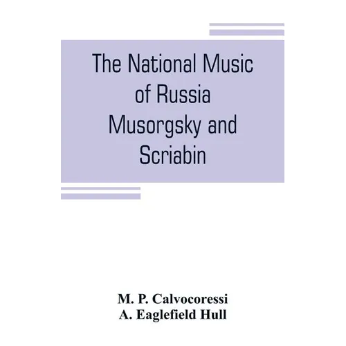 The national music of Russia, Musorgsky and Scriabin