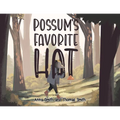 Possum's Favorite Hat