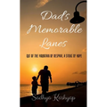 Dad's memorable lanes