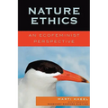 Nature Ethics: An Ecofeminist Perspective