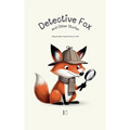 Detective Fox and Other Stories: Bilingual Italian-English Stories for Kids