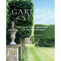 Gardens of Style: Private Hideaways of the Design World