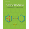 Pushing Electrons: A Guide for Students of Organic Chemistry