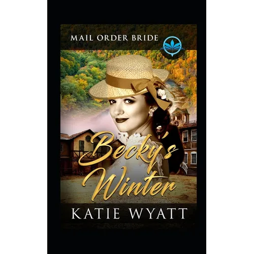 Becky's Winter: Clean and Wholesome
