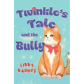 Twinkle's Tale and the Bully