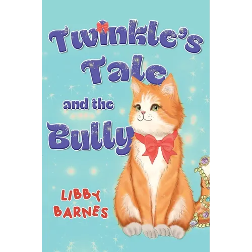 Twinkle's Tale and the Bully
