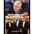 Murdaugh's Family Murder Case: Murdaugh Family Murder Case Investigation, Maggie and Paul Murdaugh Tragedy