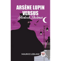 Arsene Lupin Versus Herlock Sholmes