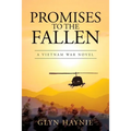 Promises To The Fallen: A Vietnam War Novel