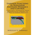 Lyapunov Functions in Nonlinear Unsteady Dynamics and Control: Poincaré's Approach from Metaphysical Theory to Down-to-Earth Practice