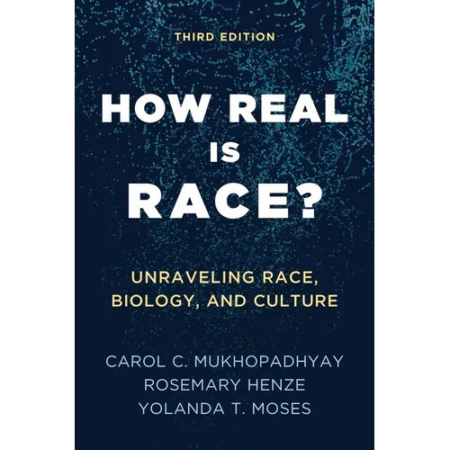 How Real Is Race?: Unraveling Race, Biology, and Culture