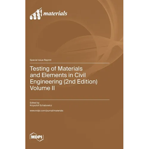 Testing of Materials and Elements in Civil Engineering (2nd Edition): Volume II