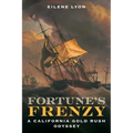 Fortune's Frenzy: A California Gold Rush Odyssey