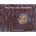 The Story of a Moonfish