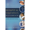 Hospital Visitation Handbook for Ministers