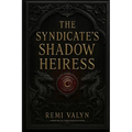 The Syndicate's Shadow Heiress