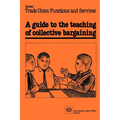 A guide to the teaching of collective bargaining
