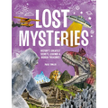 Lost Mysteries: Secrets, Legends & Treasures of the Past