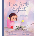 Imperfectly Perfect: A Story That Cherishes Beauty in Imperfection