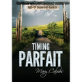 Timing Parfait (Translation)
