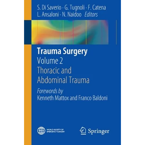 Trauma Surgery: Volume 2: Thoracic and Abdominal Trauma
