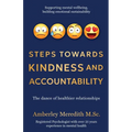 Steps Towards Kindness and Accountability - The dance of healthier relationships: The dance of healthier relationships
