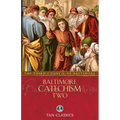 Baltimore Catechism Two: Volume 2