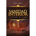 Sanidad Interior: Su Plan, Mi Vida