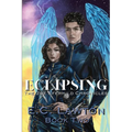 Eclipsing, The Zoe Eferhild Chronicles