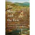 The Many and the Few: Machiavelli and Guicciardini's Critique of Aristocratic Regimes