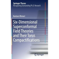 Six-Dimensional Superconformal Field Theories and Their Torus Compactifications