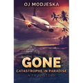 Gone: Catastrophe in Paradise