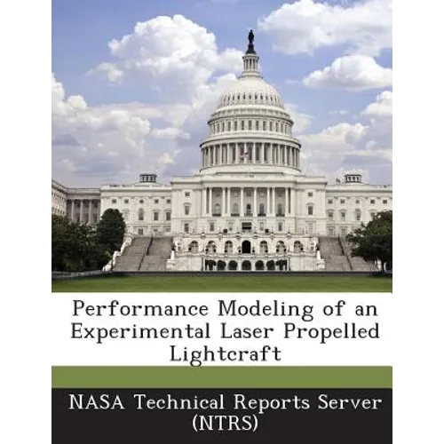 Performance Modeling of an Experimental Laser Propelled Lightcraft