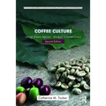 Coffee Culture: Local Experiences, Global Connections