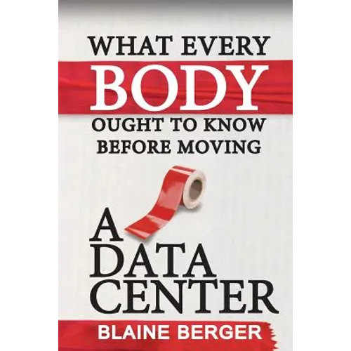 What Everybody Ought To Know Before Moving A Data Center
