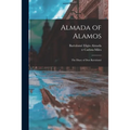 Almada of Alamos: the Diary of Don Bartolomé