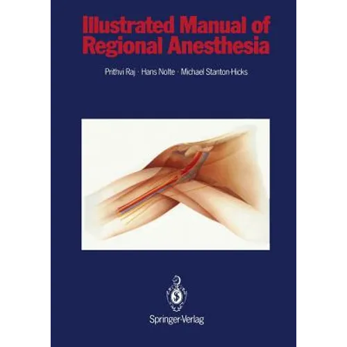 Illustrated Manual of Regional Anesthesia: Conception, Realization, Consultation, Organization: Bureaux Bassler, Karlsruhe, Frg Artist: Wolfgang Rost,