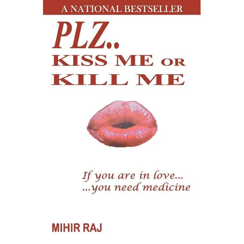 Plz..Kiss me or Kill me