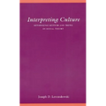 Interpreting Culture: Rethinking Method and Truth in Social Theory