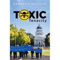 Toxic Tenacity