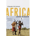 Africa: A Biography of the Continent
