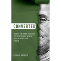 Converted Hardcover: Uncover The Hidden Strategies You Need To Easily Achieve Massive Credit Score Success