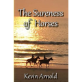 The Sureness of Horses