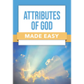 Attributes of God Made Easy