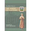 Official History of the Ministry of Munitionsvolume V: Wages and Welfare Part 2