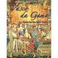 Vasco Da Gama: Quest for the Spice Trade