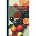 Dietotherapy and Food in Health