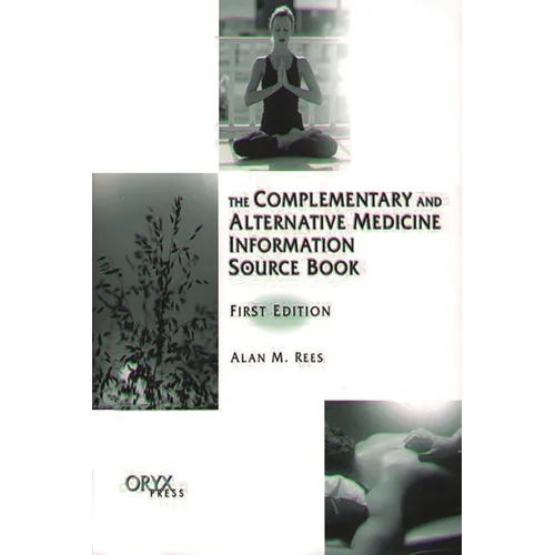 The Complementary and Alternative Medicine Information Source Book
