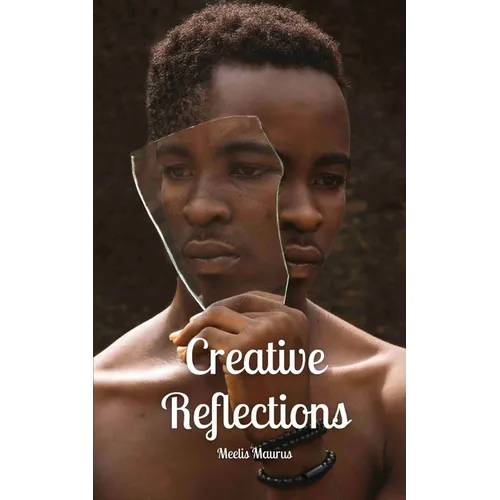 Creative Reflections